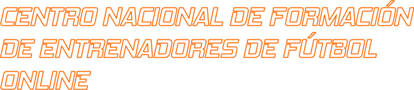 Centro Nacional de Formación de Entrenadores de futbol ONLINE
